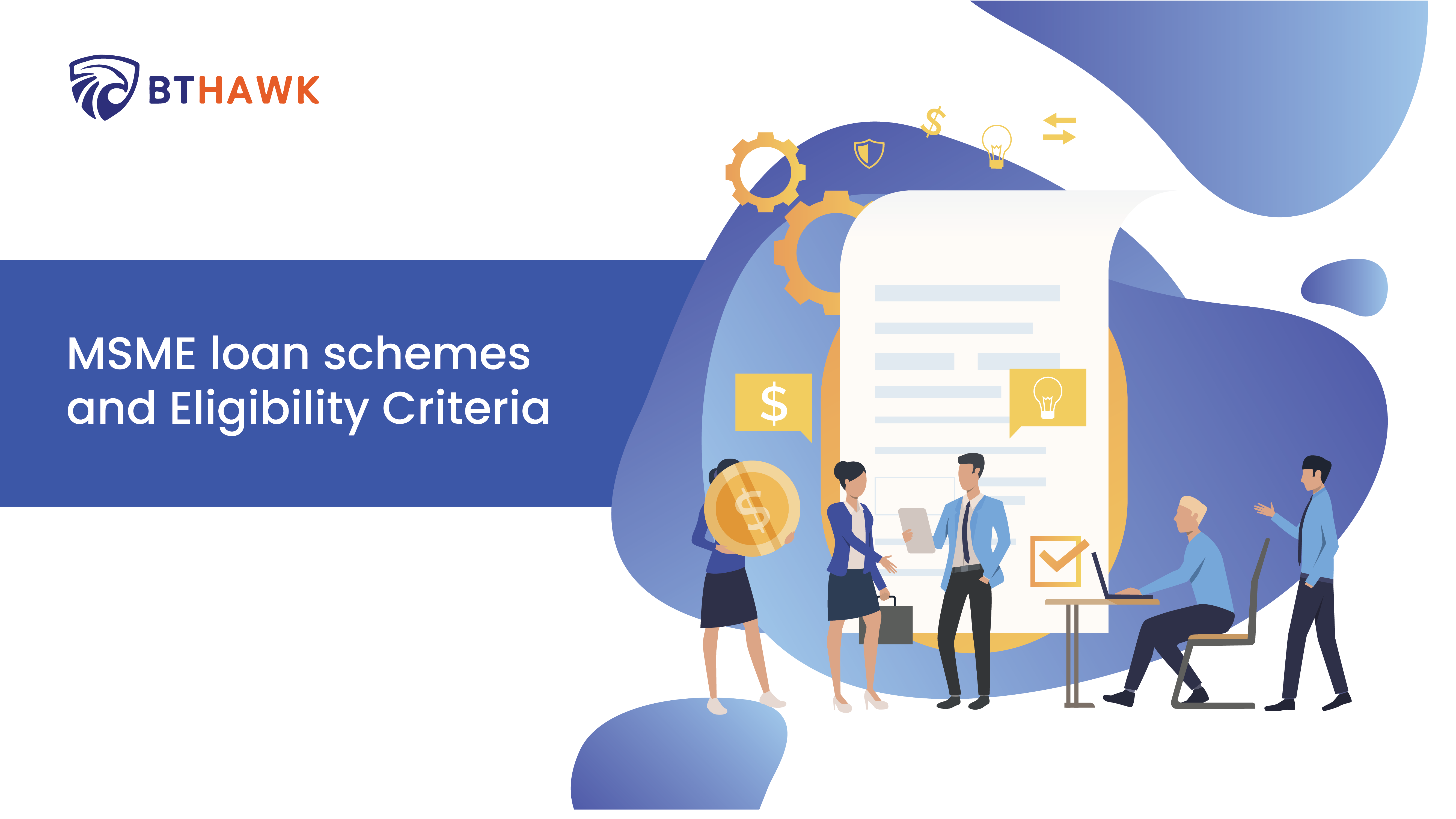 MSME loan schemes and eligibility criteria